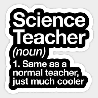 Science Teacher Definition  Back To School First Day Sticker